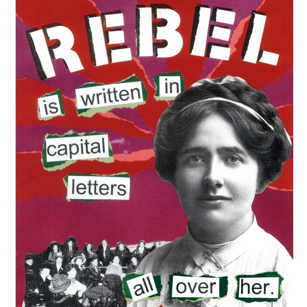Poster of Teresa Billington-Greig with the word REBEL written all over her.