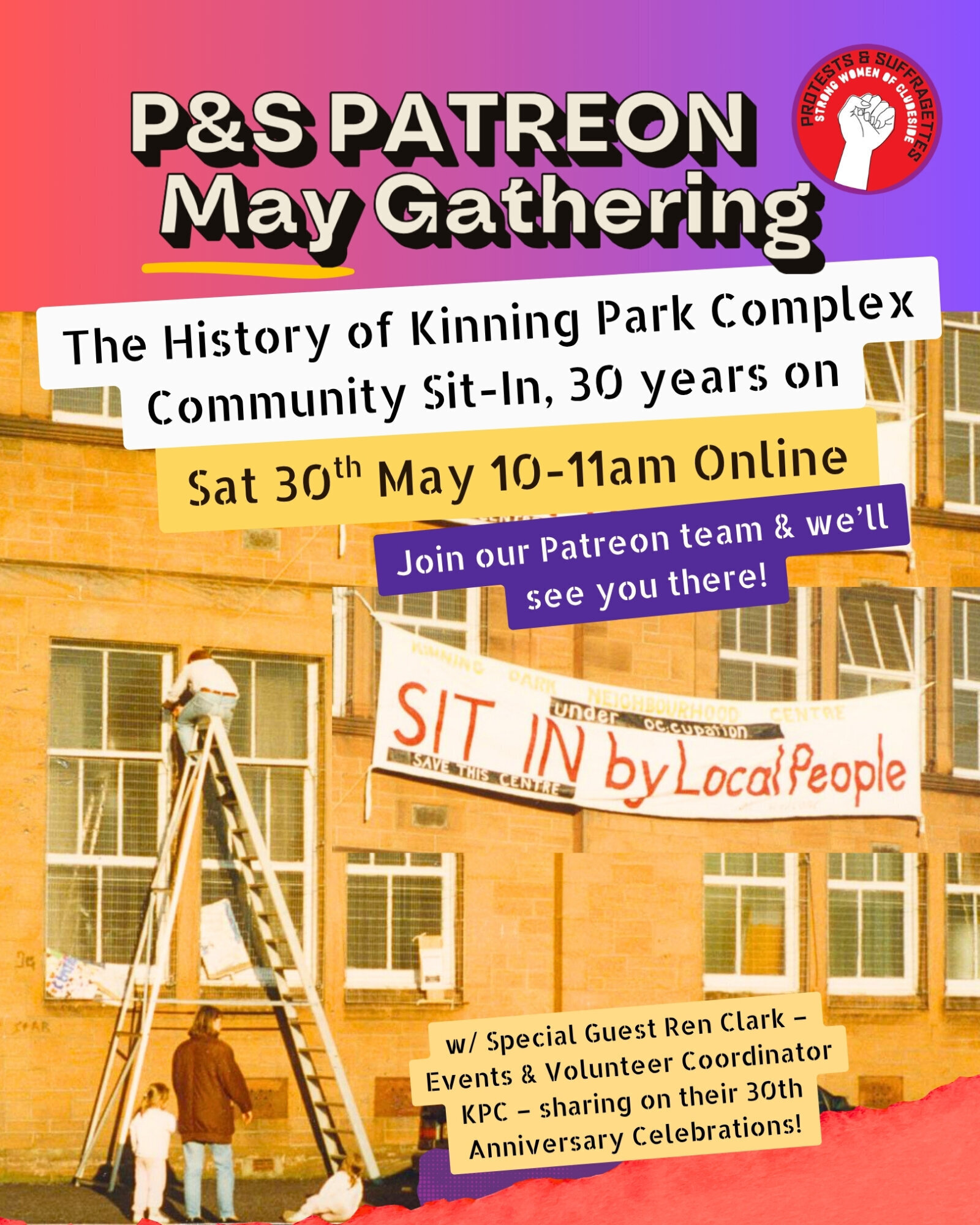 A flyer for the 30 May Patreon Gathering with a history of the Kinning Park Complex Sit-in, 30 years on.